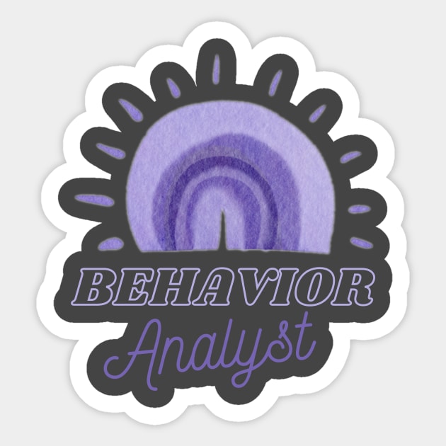 Behavior Analyst apparel or gift for every BA, BCBA or ABA Therapy student. Behavior Analyst appreciation gift Sticker by The Mellow Cats Studio